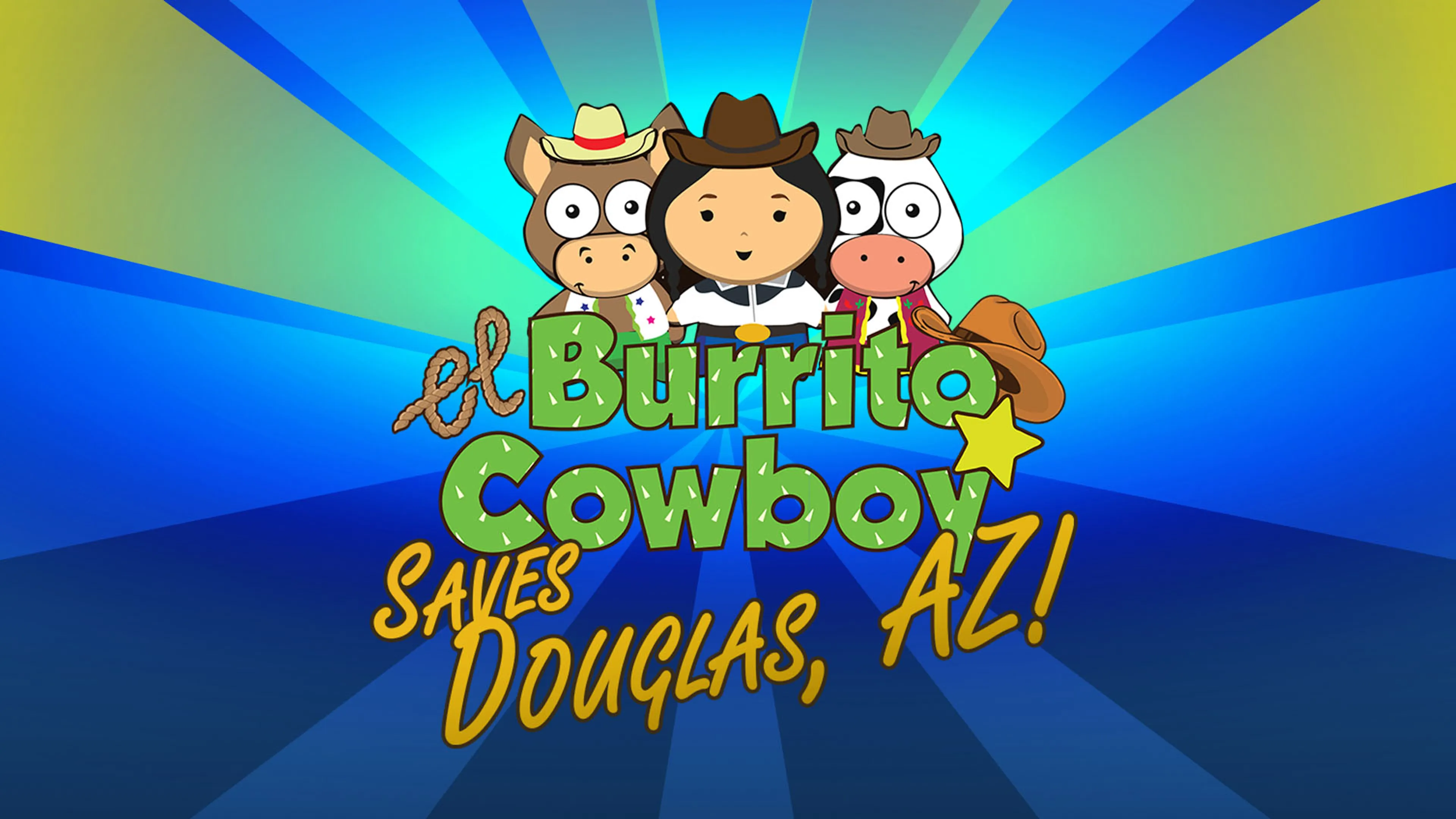 El Burrito Cowboy Saves Douglas, AZ poster